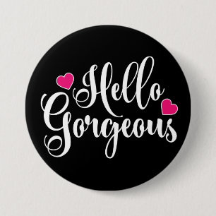 Hallo Gorgeous Button