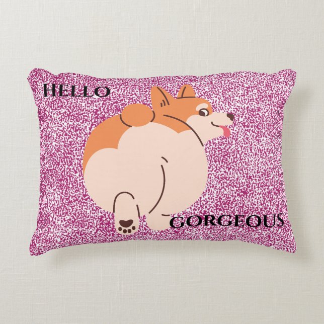 Hallo Gorgeous Corgi. Bearbeitbarer Text. Dekokissen (Vorderseite)