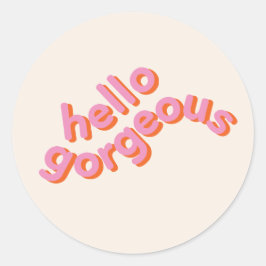 Hallo Gorgeous Typografie rund Aufkleber