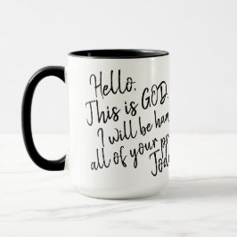'Hallo, hier ist Gott.' Geschenk für Andachtsmomen Tasse