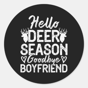 Hallo Hirsche Season Goodbye Boyfriend Runder Aufkleber
