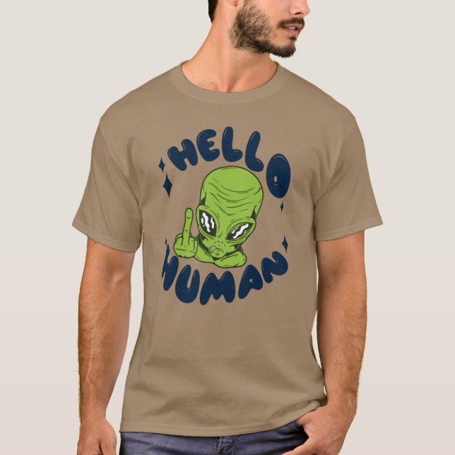 Hallo humane lustige Alien T-Shirt (Vorderseite)