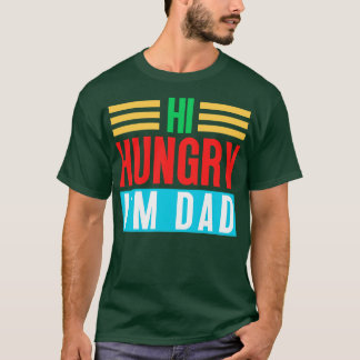 Hallo Hungrig Ich bin Papa 4 T-Shirt