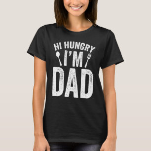 Hallo Hungry Ich bin Vater Vatertag Papa Vater Spr T-Shirt