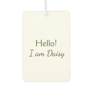 Hallo Ich bin Daisy hinzufügen Name Text einfach m Autolufterfrischer