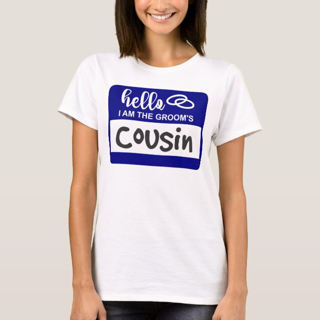 Hallo, ich bin das Groom's Cousin Wedding Name Abz T-Shirt (Vorderseite)