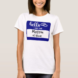 Hallo, ich bin das Matron des Ehrennamens-Abzeiche T-Shirt