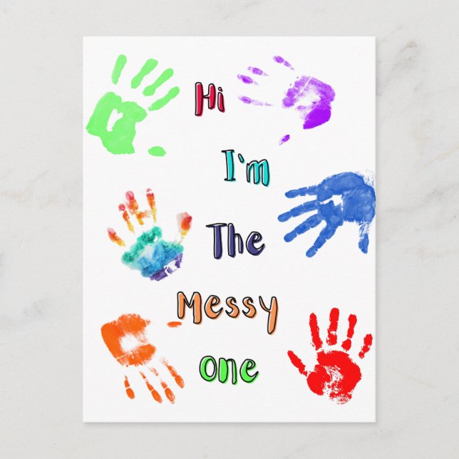 Hallo, ich bin der Messy - Paint Handprints Postkarte (Vorderseite)