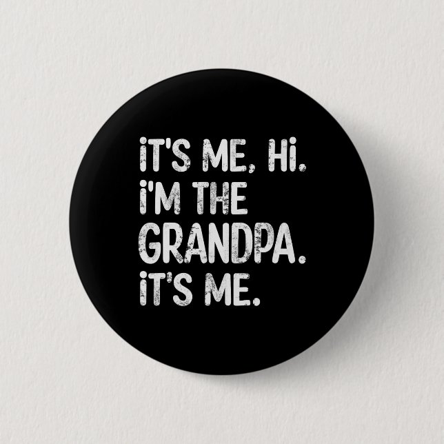 Hallo, ich bin der Opa, der ich Vater, der Gran Button (Vorderseite)