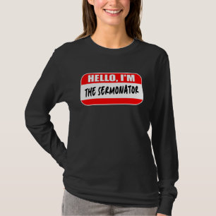Hallo, ich bin der Sermonator Pastor Appreciation T-Shirt