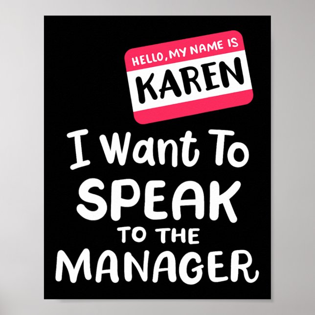 Hallo ich bin Karen Ich Wollte, mit Manager Funny  Poster (Vorne)