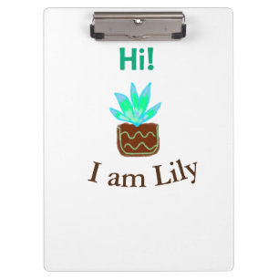 Hallo Ich bin Lily cactus succulent hinzufügen Nam Klemmbrett