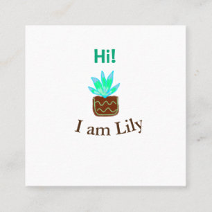 Hallo Ich bin Lily cactus succulent hinzufügen Nam Quadratische Visitenkarte