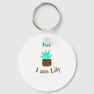 Hallo Ich bin Lily cactus succulent hinzufügen Nam Schlüsselanhänger