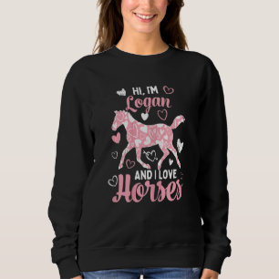 Hallo ich bin Logan und ich Liebe Pferde Niedlich Sweatshirt