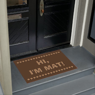 Hallo, ich bin matt! - Funny Door Mat Fußmatte