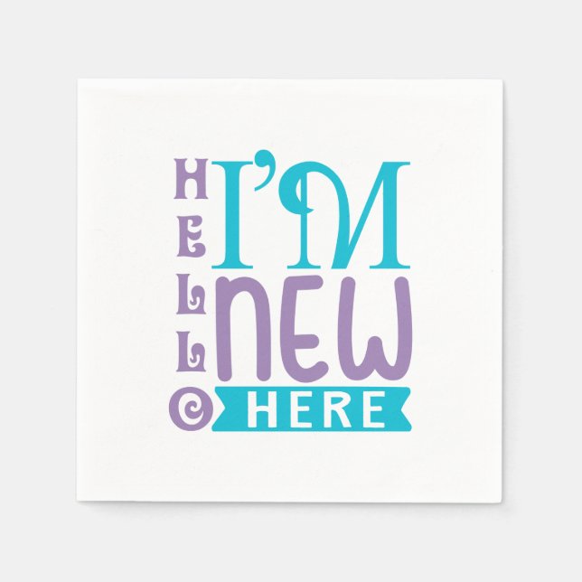 Hallo, ich bin neu hier serviette (Vorderseite)