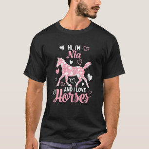 Hallo ich bin Nia und ich Liebe Pferde Niedlich He T-Shirt
