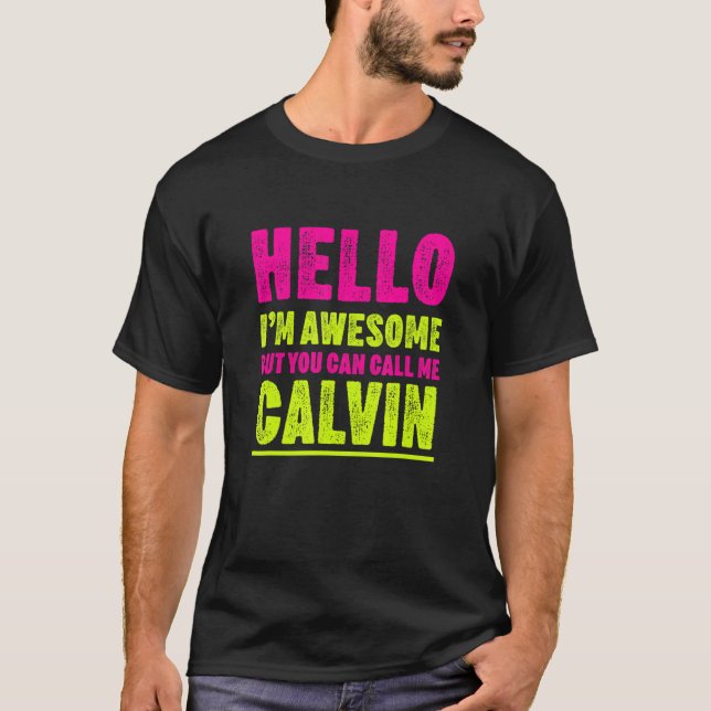 Hallo, ich bin Phantastisch nennen mich Calvin Par T-Shirt (Vorderseite)