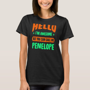 Hallo, ich bin Phantastisch nennen mich Penelope N T-Shirt