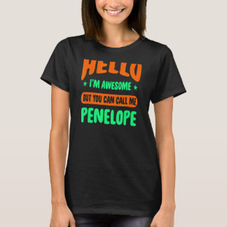Hallo, ich bin Phantastisch nennen mich Penelope N T-Shirt