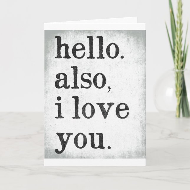 Hallo . Ich habe dich auch Liebe. (schwarz und gra Karte (Vorderseite)