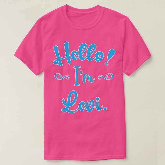 Hallo Im Levi T-Shirt (Design vorne)