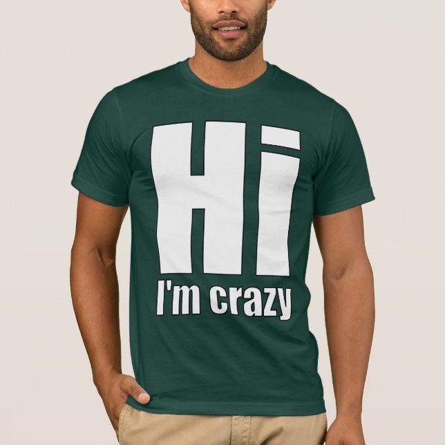 hallo im verrückt T-Shirt (Vorderseite)