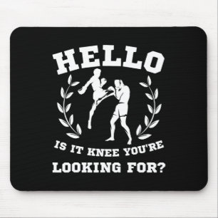 Hallo, ist es das Knie, das du suchst Lustiger Mma Mousepad