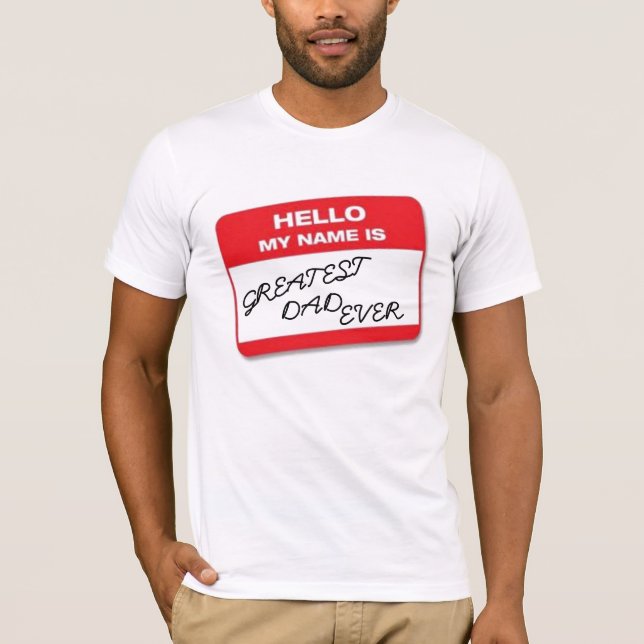 Hallo ist mein Name bestster Vater überhaupt T-Shirt (Vorderseite)
