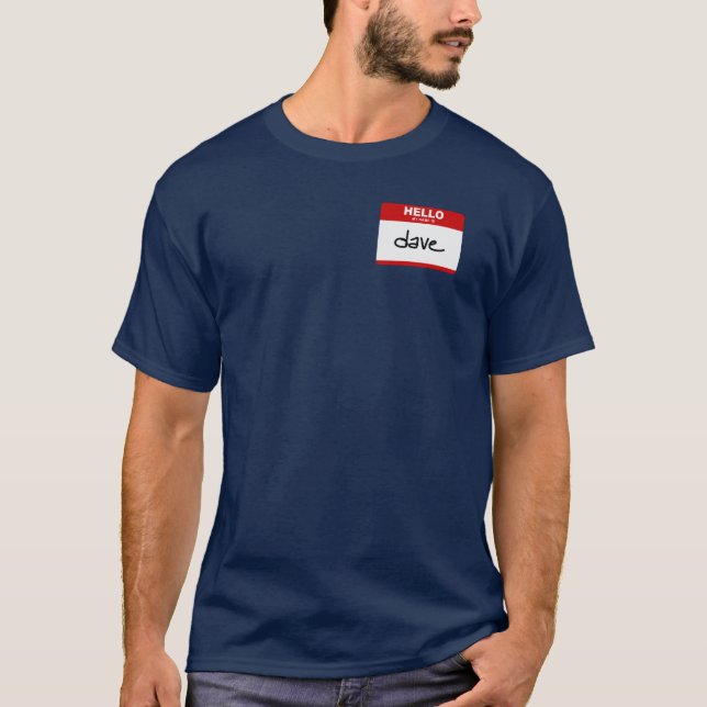 HALLO ist mein Name Dave (roter Aufkleber) T-Shirt (Vorderseite)