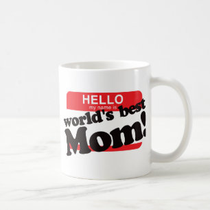 Hallo ist mein Name die beste Mama der Welt Kaffeetasse