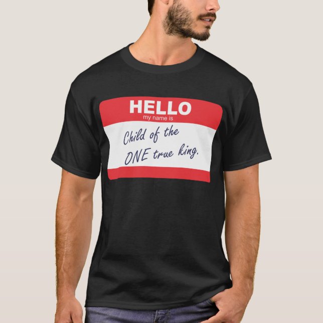 hallo ist mein Name Kind des eines wahren Königs T-Shirt (Vorderseite)