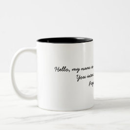 Hallo, ist mein Name kundengerechte Tasse