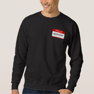 Hallo ist mein Name Sweatshirt