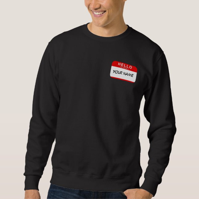 Hallo ist mein Name Sweatshirt (Vorderseite)