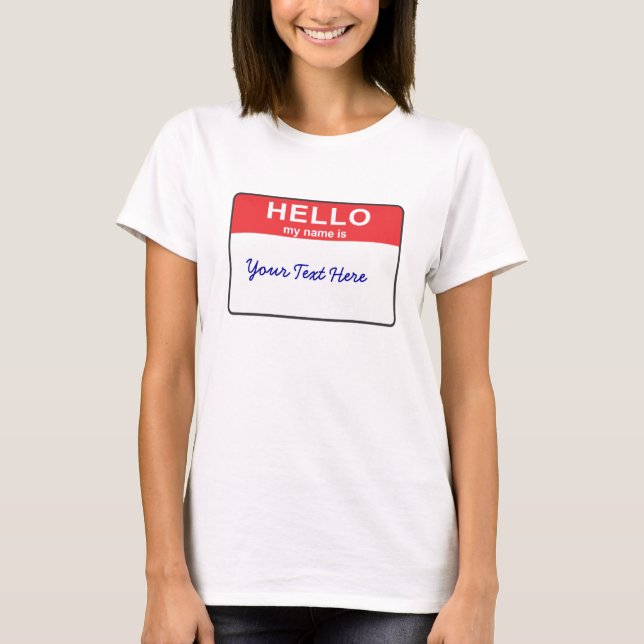 Hallo ist mein Name… T-Shirt (Vorderseite)