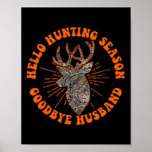 Hallo Jagd Jahreszeit Auf Wiedersehen Husbynd 1 Poster