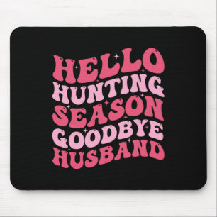 Hallo Jagd Jahreszeit Auf Wiedersehen Husbynd 6 Mousepad