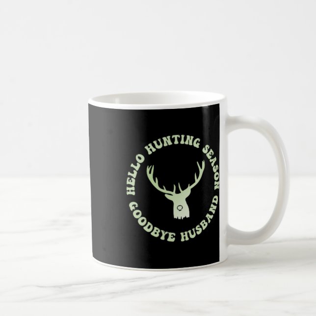Hallo Jagd Jahreszeit Auf Wiedersehen Husbynd 7 Kaffeetasse (Rechts)