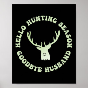 Hallo Jagd Jahreszeit Auf Wiedersehen Husbynd 7 Poster