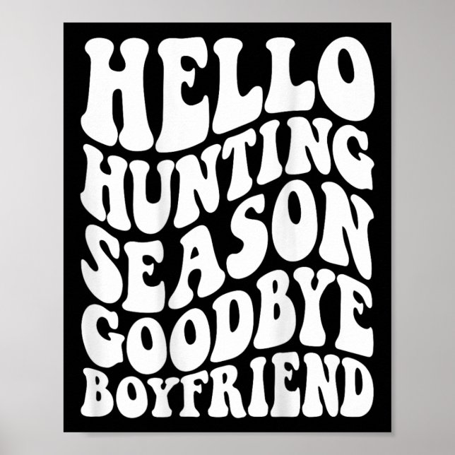 Hallo Jagd Jahreszeit Auf Wiedersehen Husbynd Poster (Vorne)