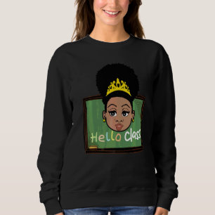 Hallo Klasse Schwarze Lehrerin Königin Schwarzes M Sweatshirt