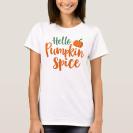 Hallo Kürbisgewürz T-Shirt
