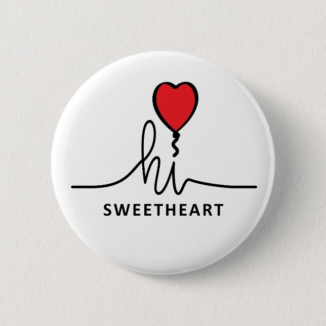 Hallo, Liebling (liefje, schattebout). Valentijnsd Button (Vorderseite)