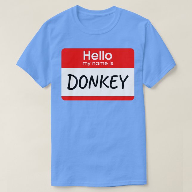 Hallo, mein Name ist Donkey Lazy Kostüm T-Shirt (Design vorne)