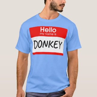 Hallo, mein Name ist Donkey Lazy Kostüm T-Shirt