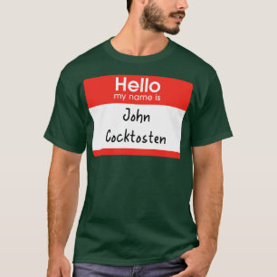 Hallo, mein Name ist John Cocktosten Fletch T-Shirt