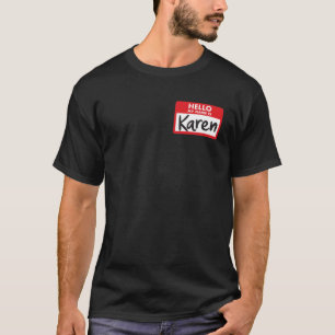 Hallo, mein Name ist Karen Abzeichen Funny Hallowe T-Shirt