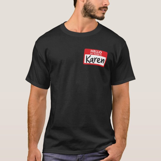 Hallo, mein Name ist Karen Abzeichen Funny Hallowe T-Shirt (Vorderseite)